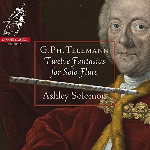 Telemann/ Ashley Solomon - Telemann: 12 Fantasias For Solo Flute