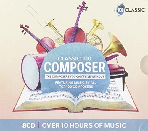 Classic 100: Composer/ Various - Classic 100: Composer / Various (Limited Deluxe Boxset)