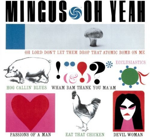 Charles Mingus - Oh Yeah