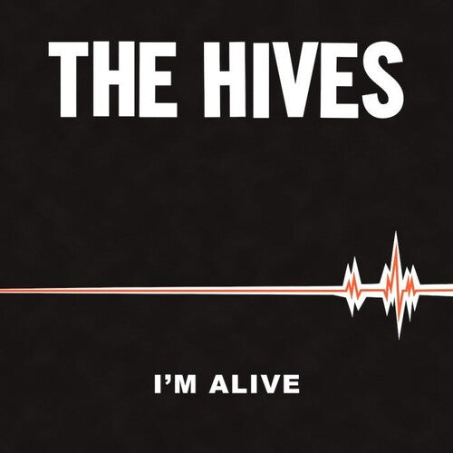Hives - I'm Alive / Good Samaritan