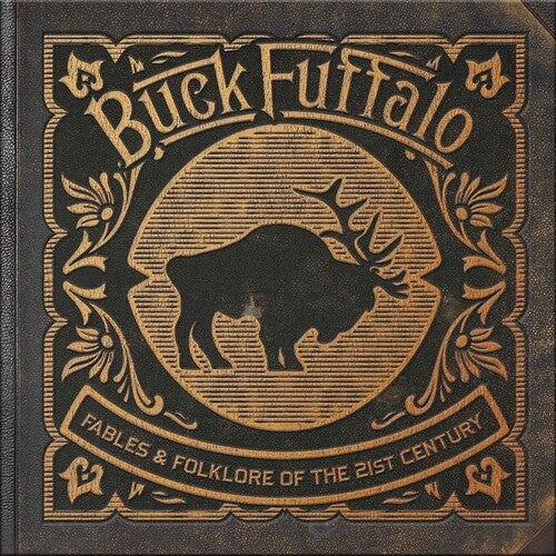 Buck Fuffalo - Fables Folklore Of The 21st Century