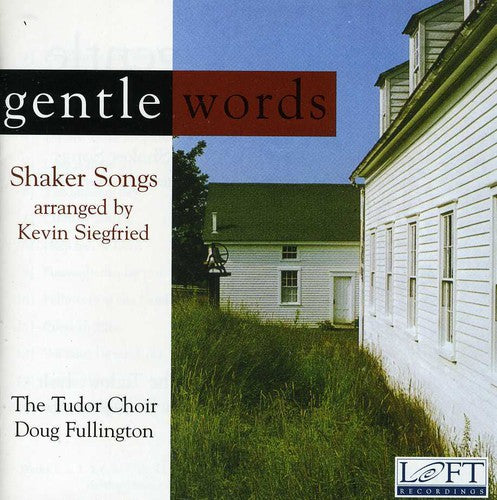 Tudor Choir/ Fullington - Gentle Words