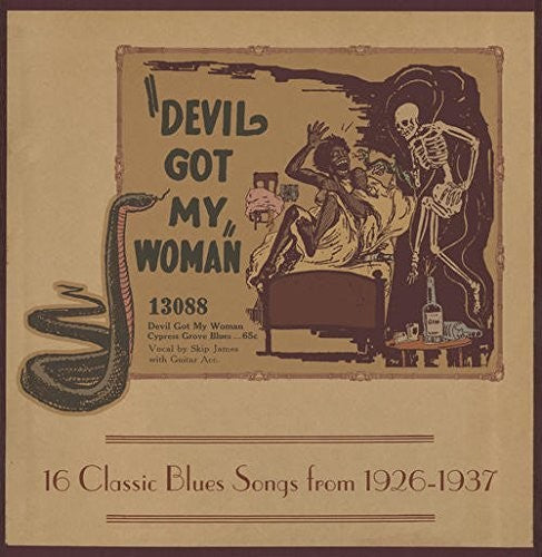 Devil Got My 16 Classic Blues Songs
