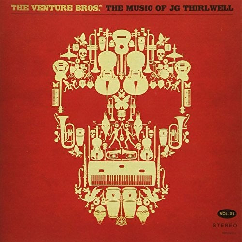 Jg Thirlwell - The Venture Bros. The Music Of Jg Thirlwell, Vol. 1
