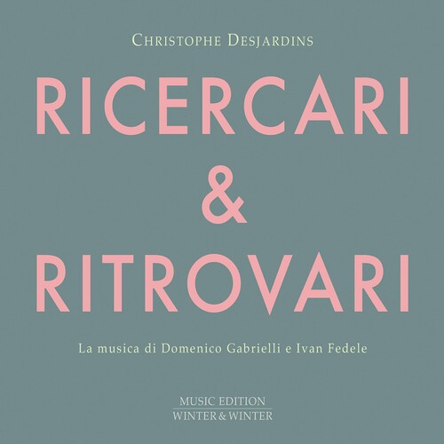 Fedele/ Desjardins - Ricercari & Ritrovari