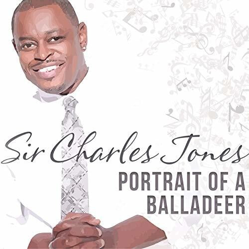 Charles Sir Jones - Portrait Of A Balladeer