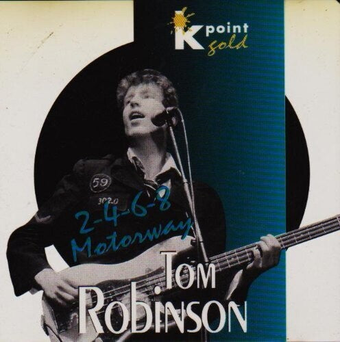 Tom Robinson - 2 4 6 8 Motorway