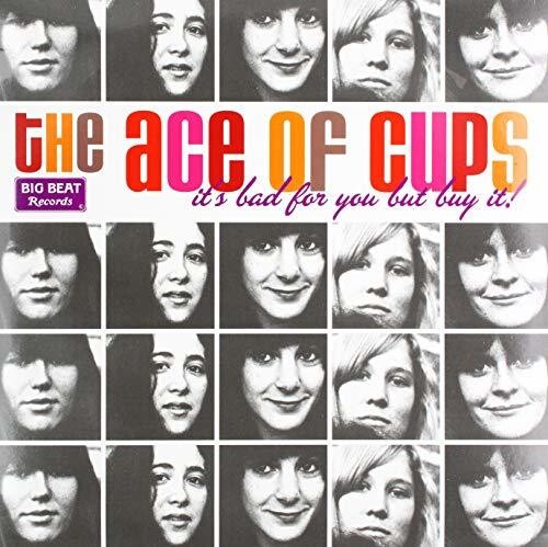 Ace of Cups - It's Bad For You But Buy It!