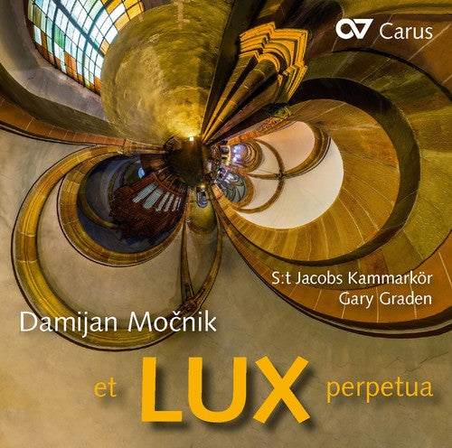 Mocnik/ Kammarkor/ Graden - Et Lux Perpetua