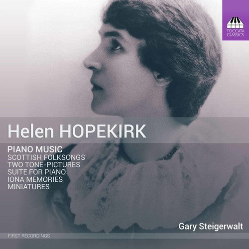 Hopekirk/ Steigerwalt - Piano Music