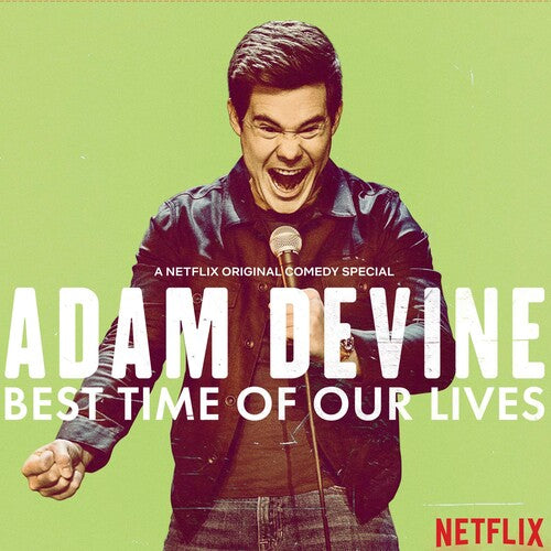 Adam Devine - Best Time Of Our Lives