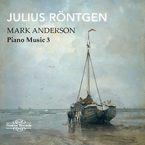 Rontgen/ Anderson - Piano Music 3
