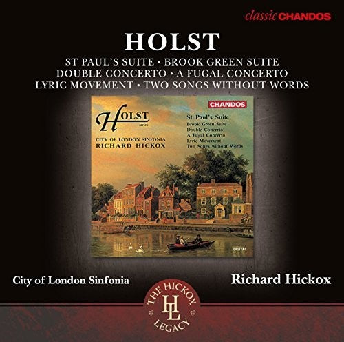 Holst/ Hooker/ Hickox - Orchestral Works (Hickox Legacy)