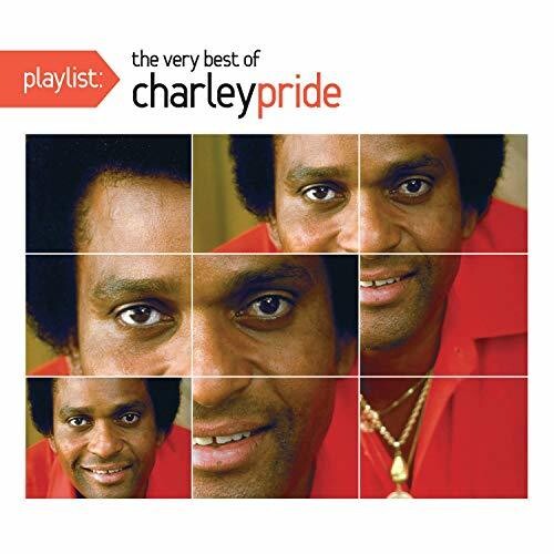Charley Pride - Playlist: The Very Best Of Charley Pride
