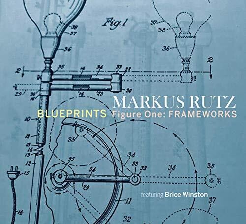 Markus Rutz - Blueprints / Figure One