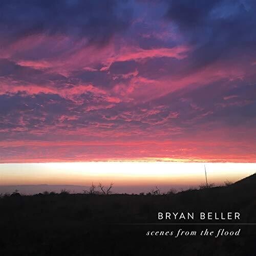 Bryan Beller - Scenes From The Flood