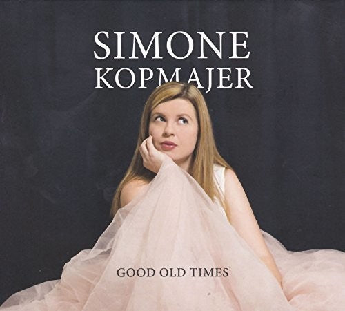Simone Kopmajer - Good Old Times