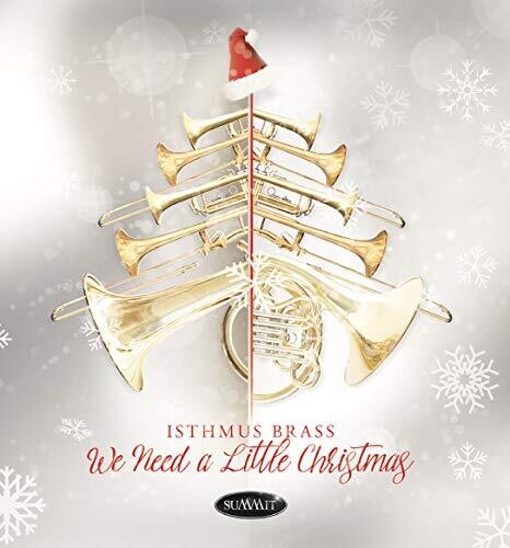 Isthmus Brass - We Need A Little Christmas