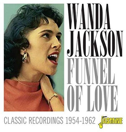 Wanda Jackson - Funnel Of Love: Classic Recordings 1954-1962