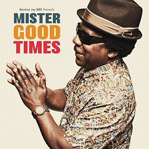 Norman Mbe Jay - Mister Good Times