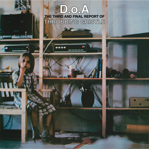 Throbbing Gristle - D.o.a.: The Third And Final Report Of Throbbing