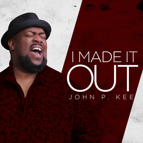 John Kee P. - I Made It Out