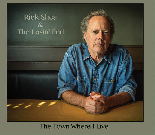 Rick Shea - The Town Where I Live