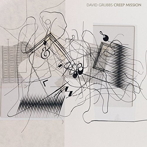 David Grubbs - Creep Mission