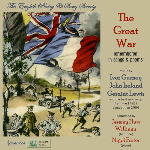 Wegener/ Williams/ Foster - Great War Remembered in Songs & Poems