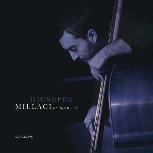 Giuseppe Millaci / Vogue Trio - Songbook