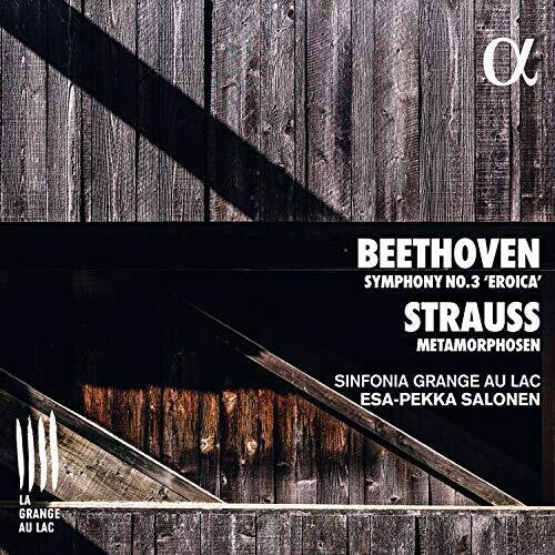 Beethoven/ Sinfonia Grange Au Lac/ Salonen - Symphony 3 / Metamorphosen