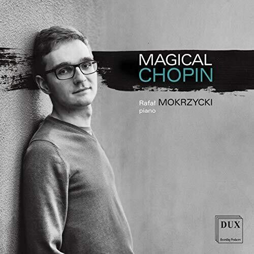 Chopin/ Mokrzycki - Magical Chopin