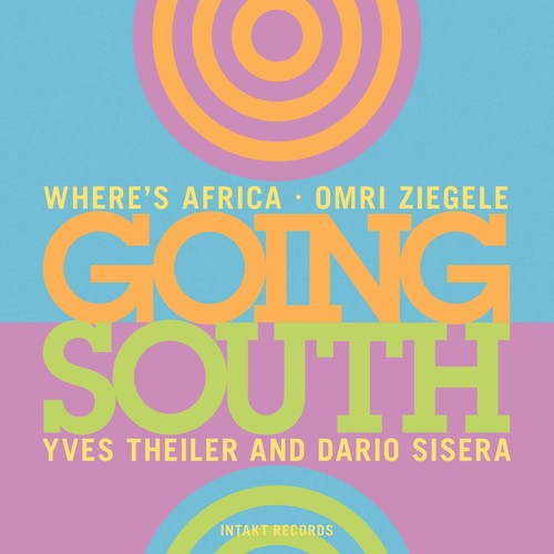 Dyani/ Ziegele/ Sisera - Going South