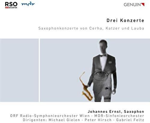 Cerha/ Ernst/ Feltz - Drei Konzerte