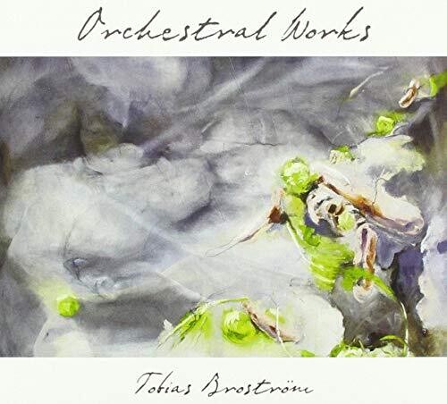 Brostrom/ Malmo Symphony Orch/ Bergby - Orchestral Works