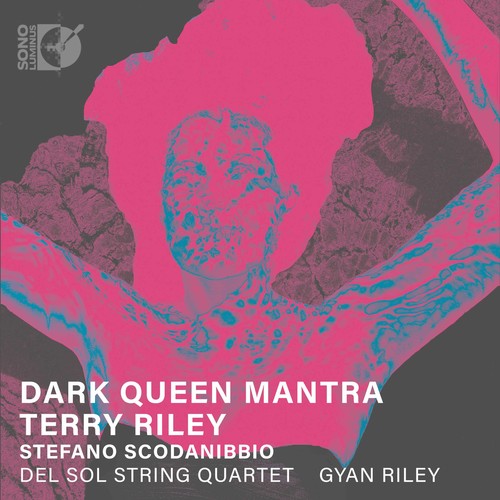 Riley/ Del Sol String Quartet - Dark Queen Mantra