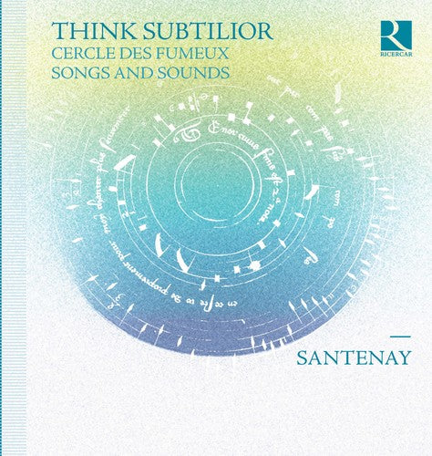 Ciconia/ Santenay - Think Subtilior