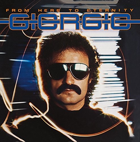Giorgio Moroder - From Here to Eternity