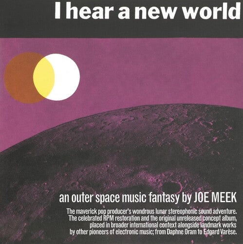Joe Meek - I Hear A New World / The Pioneers Of Electronic Music