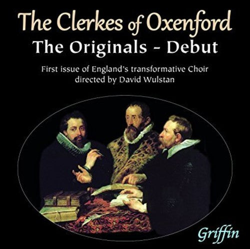 Clerkes of Oxenford/ David Wulstan - The Clerkes of Oxenford - Debut: the Originals