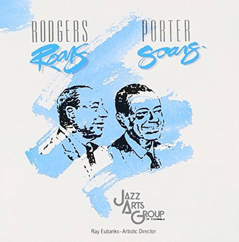 Jazz Arts Group - Rodgers Roars, Porter Soars