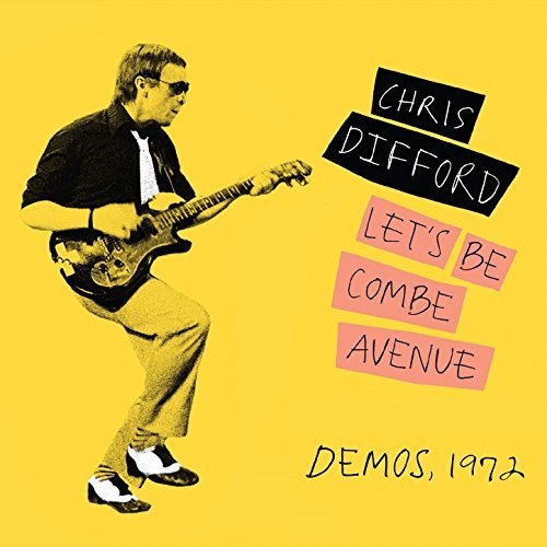 Chris Difford - Let's Be Combe Avenue: Demos 1972