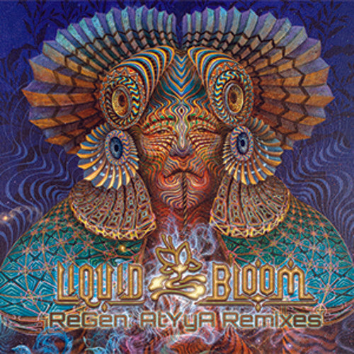 Liquid Bloom - Regen Atyya Remixes