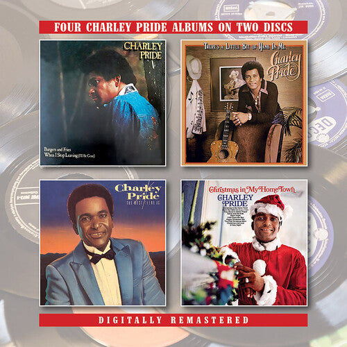 Charley Pride - Burgers & Fries / When I Stop Leaving (I'll Be Gone) / There's ALittle Bit Of Hank In Me / The Best There Is / Christmas In My HomeTown + Bonus Tracks