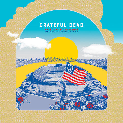 Grateful Dead - Saint Of Circumstance: Giants Stadium, East Rutherford NJ 6/17/91     (Live)