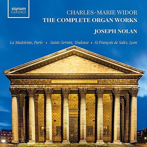 Widor/ Nolan/ Dupre - Complete Organ Works