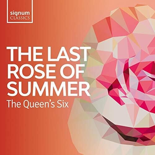 Queen's Six - Last Rose of Summer