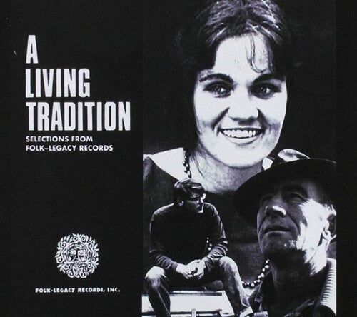 Various - A Living Tradition: Selections from Folk-Legacy Records / Various
