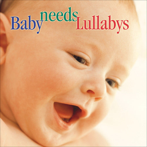 Various - Baby Needs Lullabys / Various