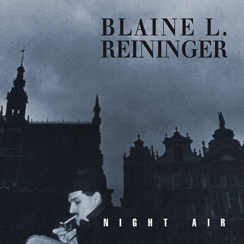 Blaine Reininger - Night Air